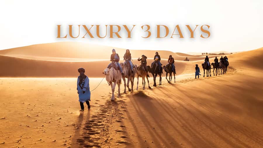 From Marrakech: 3 Days Desert Tour To Merzouga Luxury Camp - The Big Picture: Three Days, Many Morocco Experiences